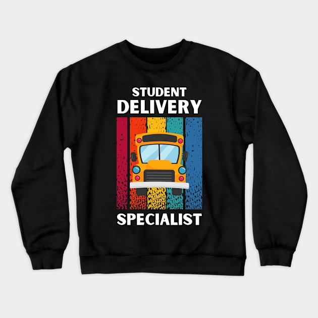 Retro style Student Delivery Specialist Design for Bus Driver Crewneck Sweatshirt by Artypil